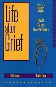 Life After Grief: How To Survive Loss And Trauma (Strategic Christian Living),New