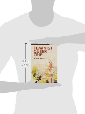 Feminist, Queer, Crip
