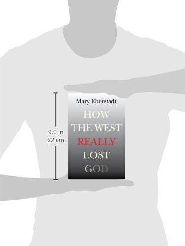 How The West Really Lost God: A New Theory Of Secularization