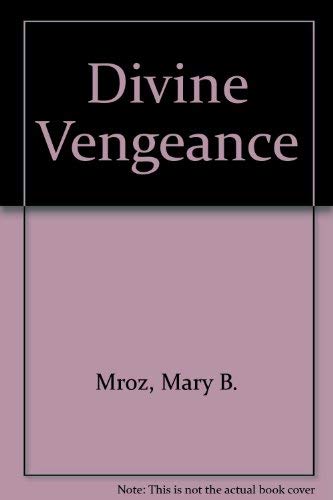 Divine Vengeance: A Study in the Philosophical Backgrounds of the Revenge Motif as it appears in Shakespeares Chronicle History,Used