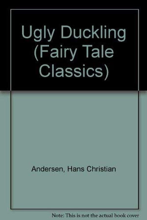 Ugly Duckling (Fairy Tale Classics),Used