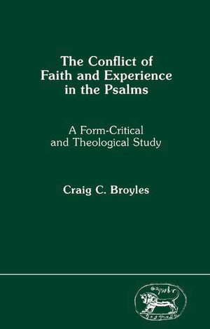 The Conflict of Faith and Experience in the Psalms: A FormCritical and Theological Study (JSOT Supplement),Used