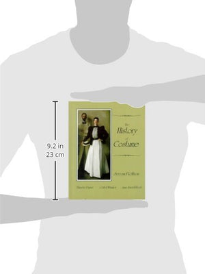 The History of Costume: From the Ancient Mesopotamians Through the Twentieth Century (2nd Edition),Used