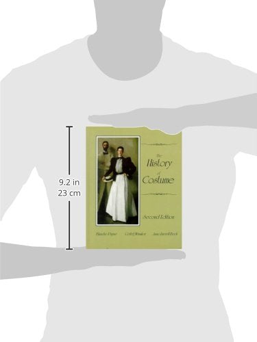 The History of Costume: From the Ancient Mesopotamians Through the Twentieth Century (2nd Edition),Used