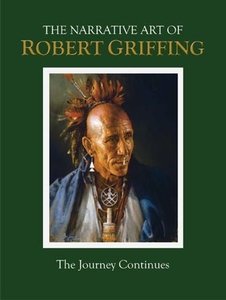 The Narrative Art of Robert Griffing: Volume II: The Journey Continues,Used