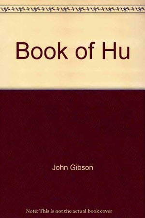 The book of Hu ; & The book of Tyana: The new age bible,Used