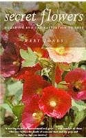 Secret Flowers: Mourning and the Adapation to Loss,Used