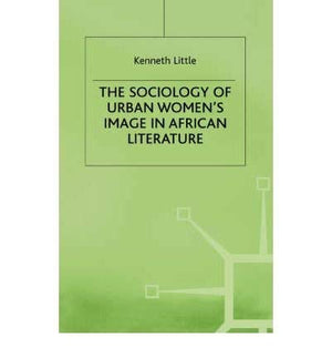 Sociology of Urban Women's Image in African Literature,Used