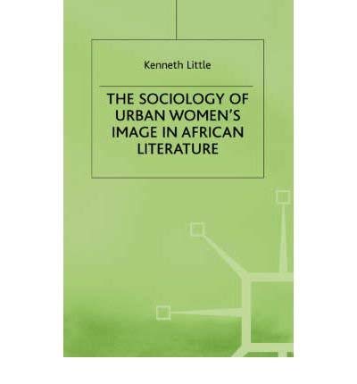 Sociology of Urban Women's Image in African Literature,Used