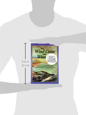 Wind Came All Ways: A Quest to Understand the Winds, Waves & Weather in Georgia Basin,Used