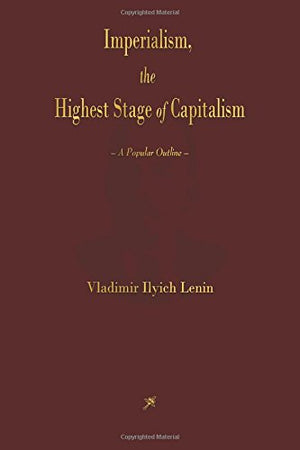 Imperialism, the Highest Stage of Capitalism,Used