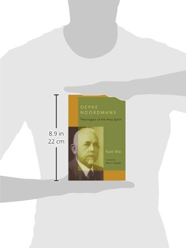 Oepke Noordmans: Theologian Of The Holy Spirit (Historical Series Of The Reformed Church In America (Hsrca)),New