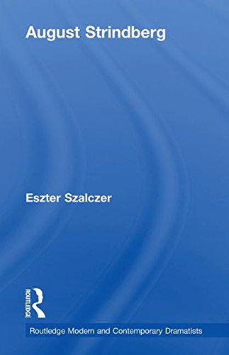 August Strindberg (Routledge Modern And Contemporary Dramatists)