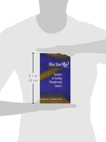 What About Me?: Strategies for Teaching Misunderstood Learners,Used