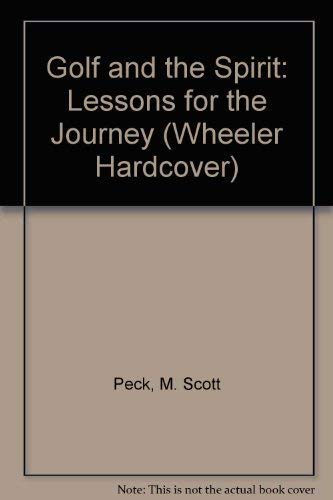 Golf and the Spirit: Lessons for the Journey,Used