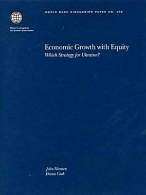 Economic Growth With Equity: Ukrainian Perspective (World Bank Discussion Papers),Used