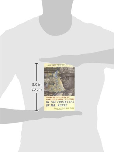 In the Footsteps of Mr. Kurtz: Living on the Brink of Disaster in Mobutu's Congo,Used