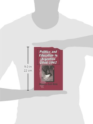 Politics and Education in Argentina, 19461962 (Latin American Realities),Used