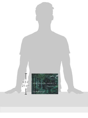 Arboretum America: A Philosophy Of The Forest