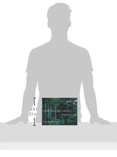 Arboretum America: A Philosophy Of The Forest