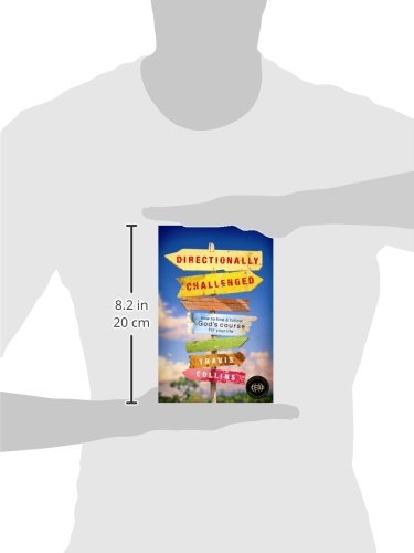 Directionally Challenged: How to Find and Follow God's Course for Your Life,Used