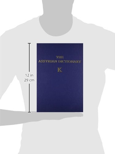 Assyrian Dictionary of the Oriental Institute of the University of Chicago . Volume 8: (K) (Assyrian Dictionary of the Oriental ,Used