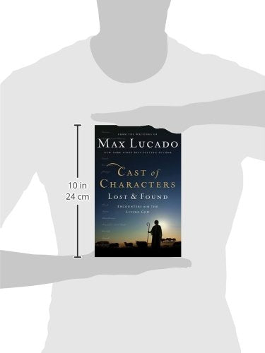 Cast Of Characters: Lost And Found: Encounters With The Living God