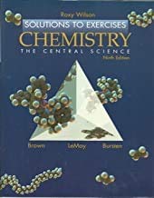 Chemistry the Central Science: Solutions To Exercises,Used