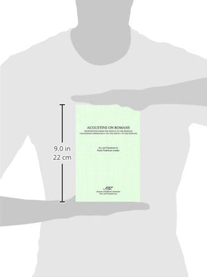Augustine on Romans: Propositions from the Epistle to the Romans and Unfinished Commentary on the Epistles to the Romans,Used