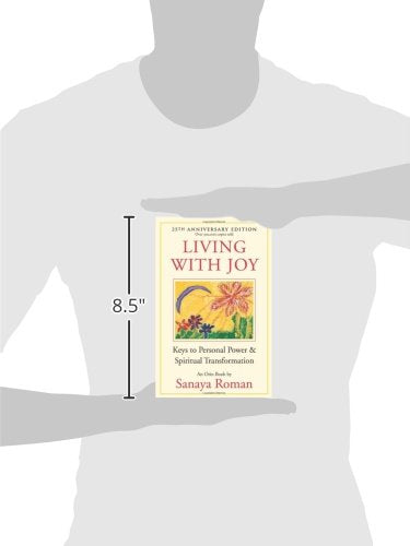 Living With Joy: Keys To Personal Power And Spiritual Transformation (Earth Life Series, 1)