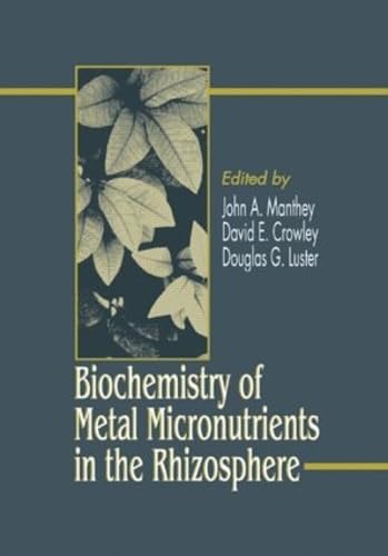 Biochemistry Of Metal Micronutrients In The Rhizosphere,Used