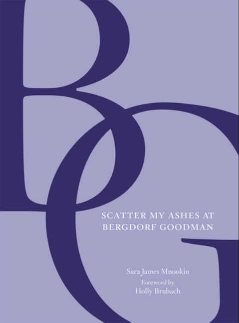 Scatter My Ashes At Bergdorf Goodman