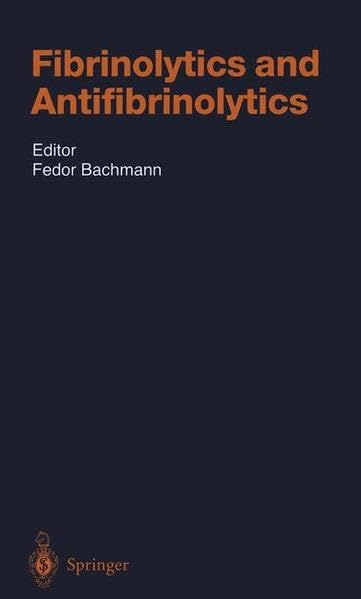 Fibrinolytics and Antifibrinolytics (Handbook of Experimental Pharmacology),Used