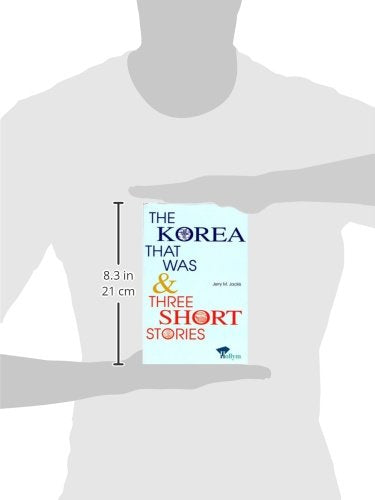 Korea That Was & Three Short Stories,Used