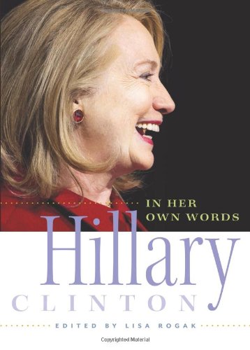 Hillary Clinton in Her Own Words