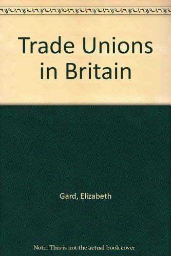 Trade Unions in Britain (Cambridge Introduction to World History),Used