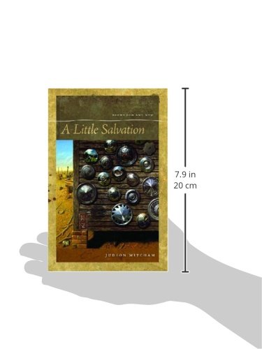 A Little Salvation: Poems Old And New (Brown Thrasher Books Ser.),New