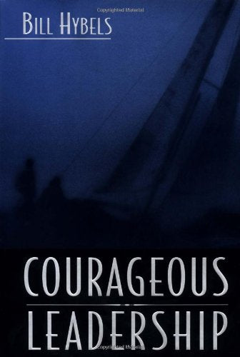Courageous Leadership,New