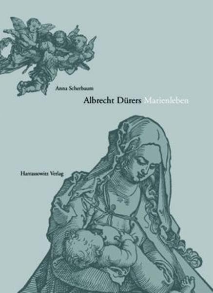 Albrecht Durers Marienleben: Form  Gehalt  Funktion und Sozialhistorischer Ort (Gratia  Bamberger Schriften Zur Renaissancefo,Used