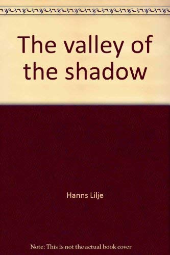 The valley of the shadow,Used