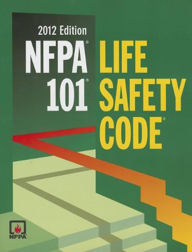 NFPA 101: Life Safety Code, 2012 Edition,New