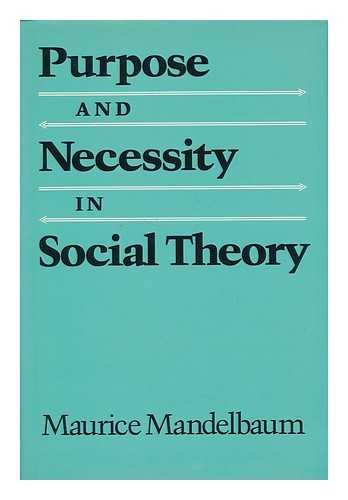 Purpose and Necessity in Social Theory,Used