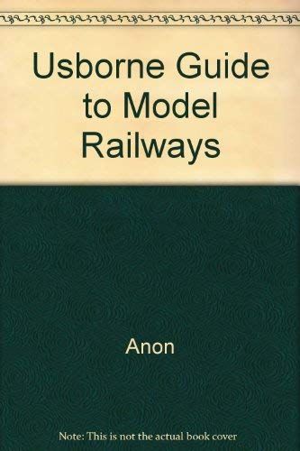 Guide to Model Railways (Usborne Model Guides Series),Used