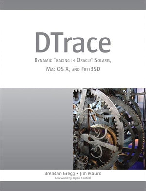 DTrace: Dynamic Tracing in Oracle Solaris, Mac OS X and FreeBSD,Used