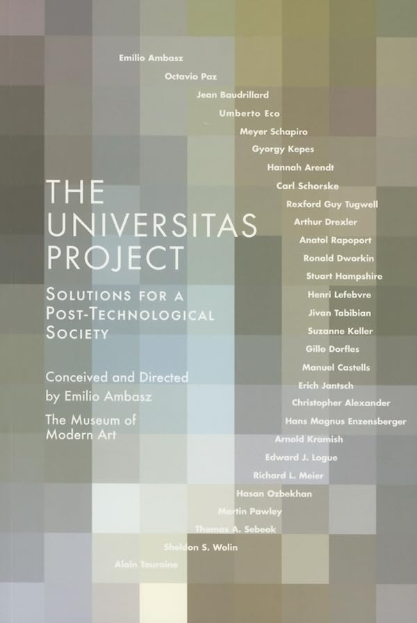 The Universitas Project: Solutions for a PostTechnological Society,Used