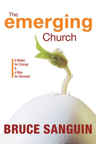 The Emerging Church: A Model For Change And A Map For Renewal,Used