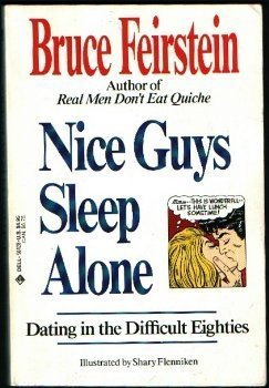 Nice Guys Sleep Alone: Dating In The Difficult Eighties,Used