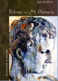 Echoes from Mt. Olympus (Literature & Thought),Used
