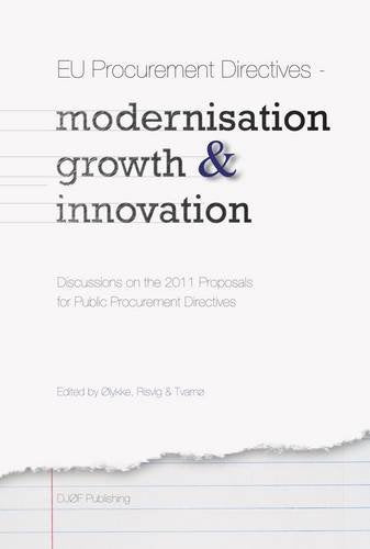 Eu Public Procurement  Modernisation, Growth And Innovation: Discussions On The 2011 Proposals For Procurement Directives,Used
