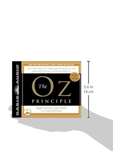 The Oz Principle: Getting Results Through Individual and Organizational Accountability (Smart Audio),Used